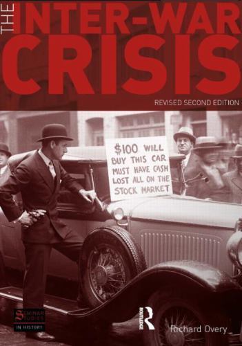 The Inter-War Crisis: Revised 2nd Edition (Seminar Studies) Overy, R J paperbac