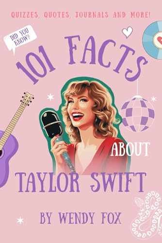 101 Facts About Taylor Swift: Quizzes, – Paperback, by Fox Wendy – Very Good