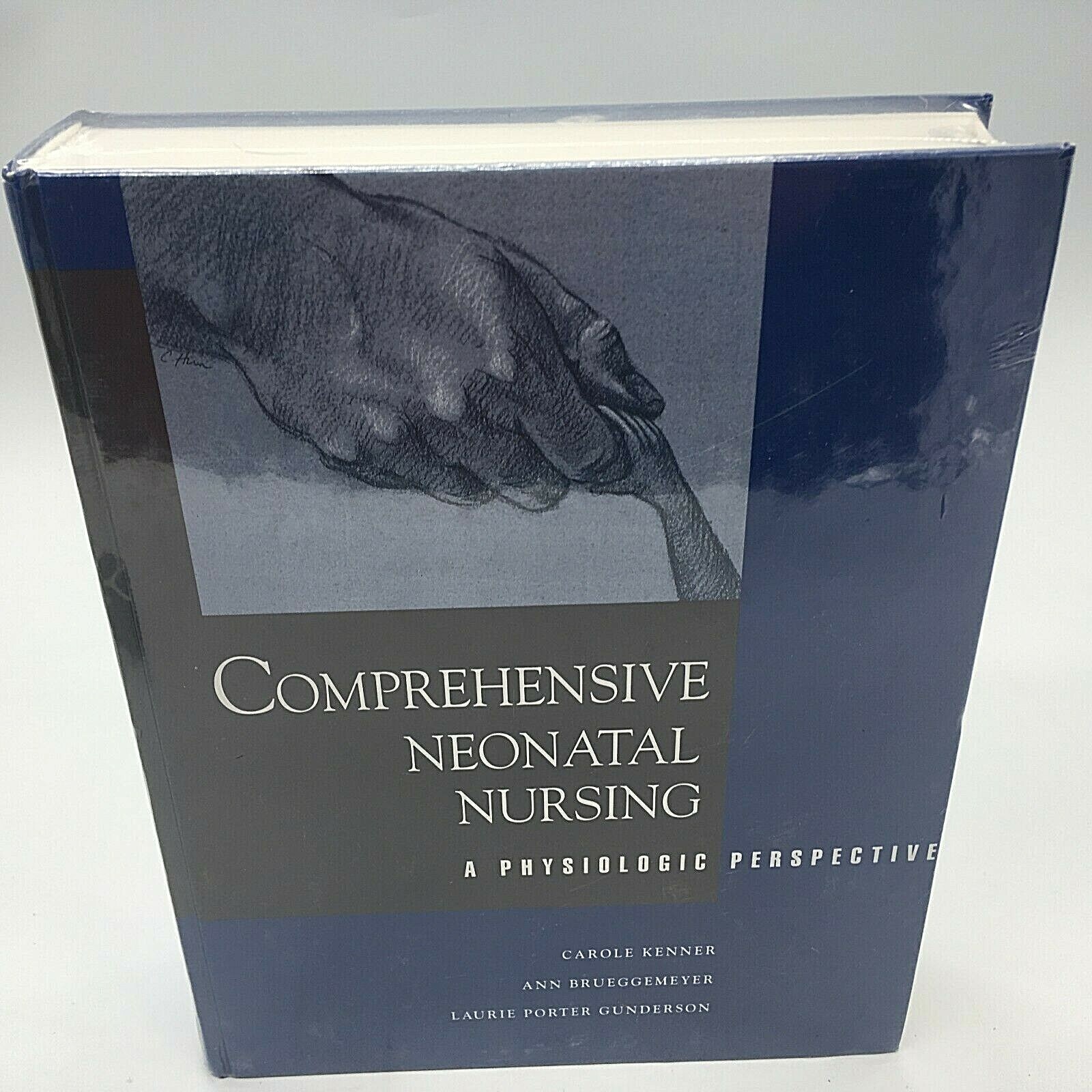Comprehensive Neonatal Nursing: A PHYSIOLOGIC PERSPECTIVE By Carole Kenner & Ann