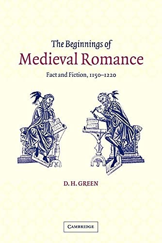 The Beginnings of Medieval Romance: Fact… by Green, D. H. Paperback / softback