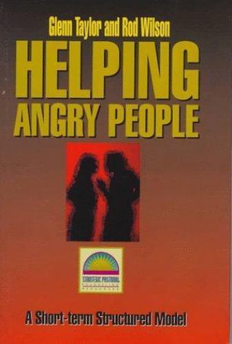 Helping Angry People; Strategic Pastoral Co- 0801090431, Glenn Taylor, hardcover