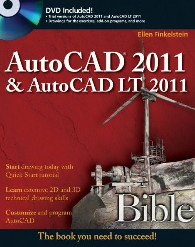 AutoCAD 2011 & AutoCAD LT 2011 Bible,Ellen Finkelstein