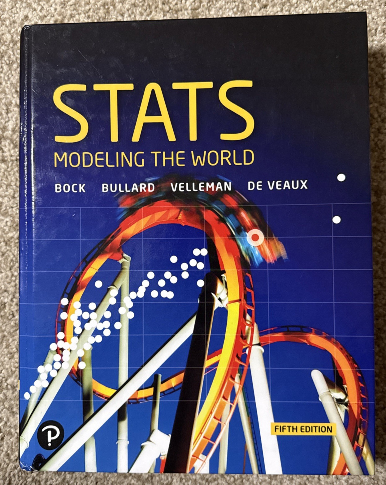 Stats: Modeling the World (5th Edition) – Hardcover – VERY GOOD Plus