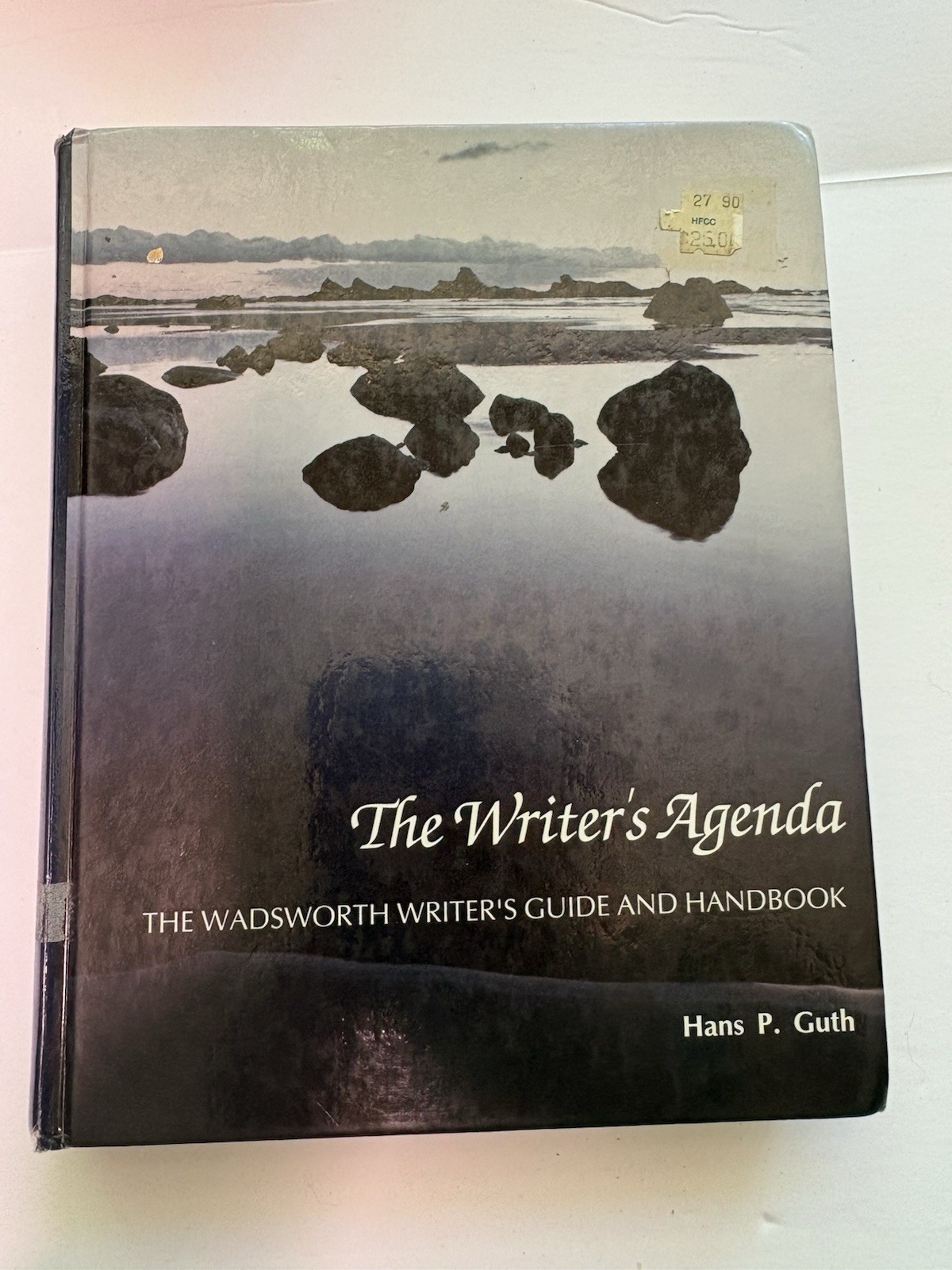 Writer’s Agenda : The Wadsworth Writer’s Guide and Handbook by Hans P. Guth…