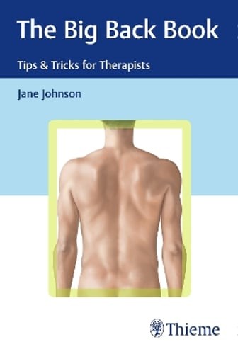 The Big Back Book: Tips & Tricks for Therapists by Jane Johnson: Used