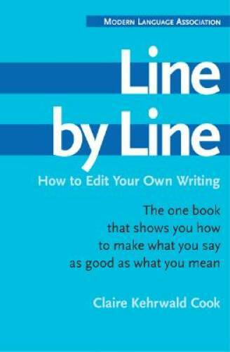 Line by Line: How to Edit Your Own Writing – Paperback – VERY GOOD