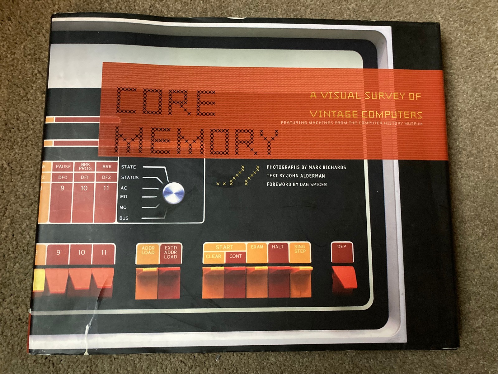 Core Memory: A Visual Survey of Vintage Computers by John Alderman (2007)
