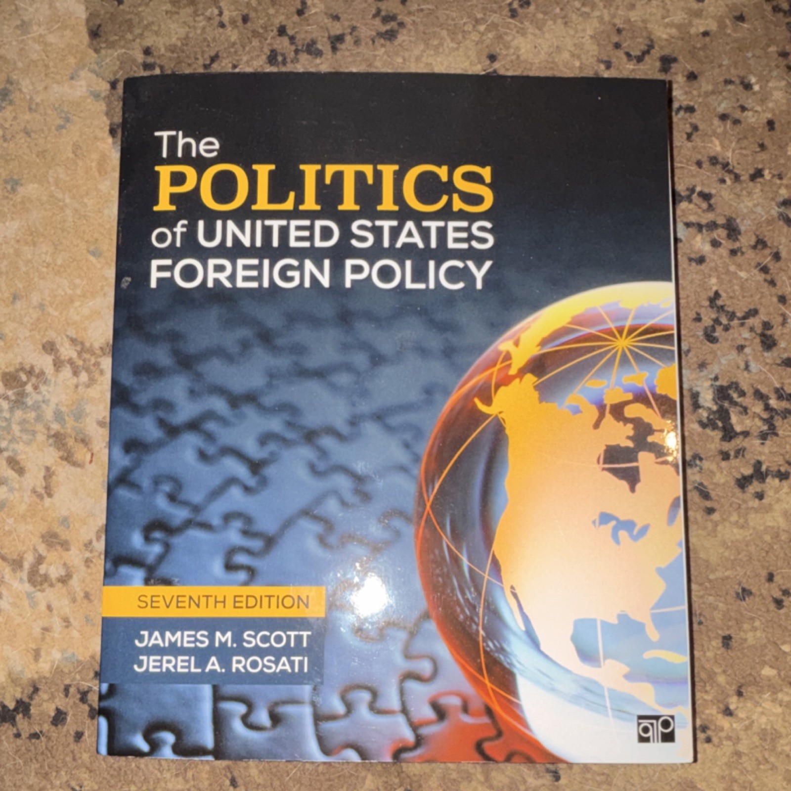 The Politics of US Foreign Policy Seventh Edition Scott Rosati Paperback 2021