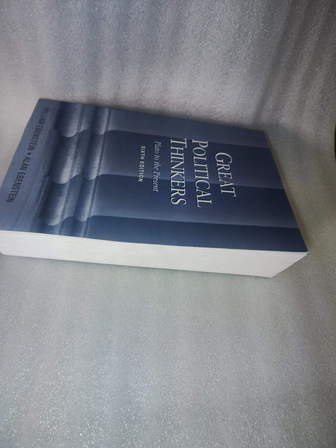 Great Political Thinkers Plato to Present Ebenstein 2000 6th Ed Wadsworth