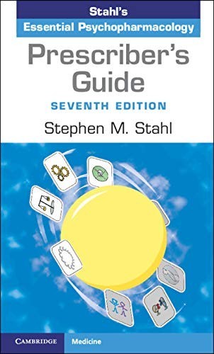 Prescriber’s Guide: Stahl’s Essential Psychopharmacology 7TH EDITION Paperback