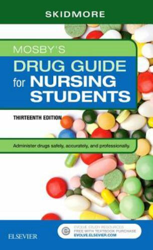 Mosby’s Drug Guide for Nursing Students by Skidmore-Roth, Linda