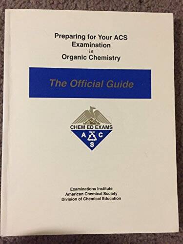 Preparing for Your ACS Examination in Organic Chemistry : The Of – VERY GOOD