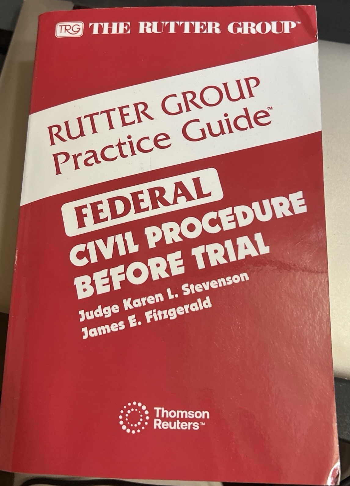 Thomson Reuters, Ritter Group Practice Guide , Federal Civil Procedure 1-17,2025