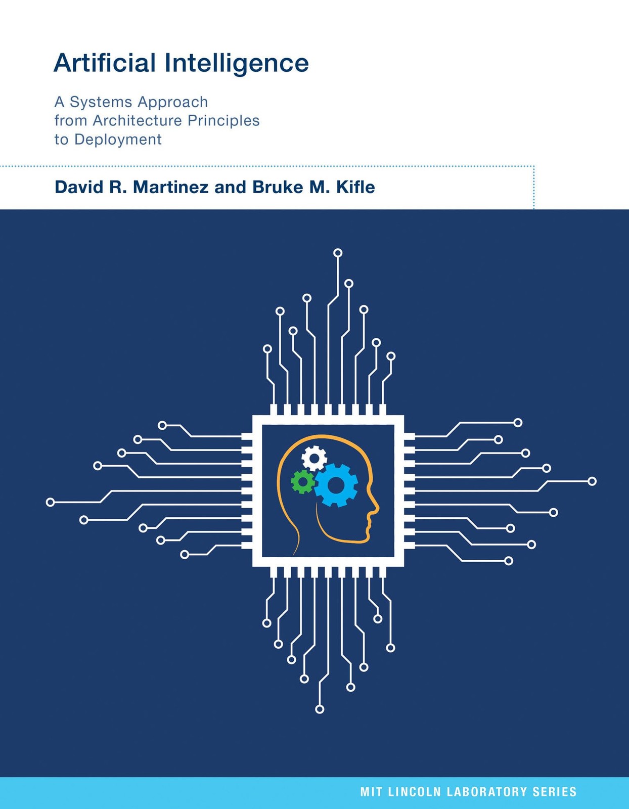 Artificial Intelligence: A Systems Approach from Architecture Principles to Depl