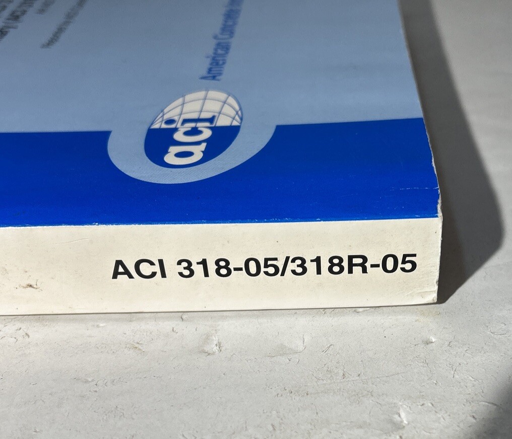 ACI 318-05: Building Code Requirements for Structural Concrete and Commentary
