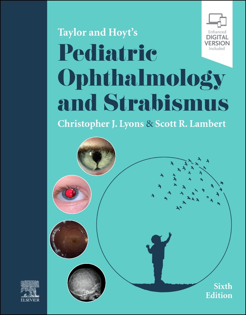 Taylor and Hoyt’s Pediatric Ophthalmology and Strabismus