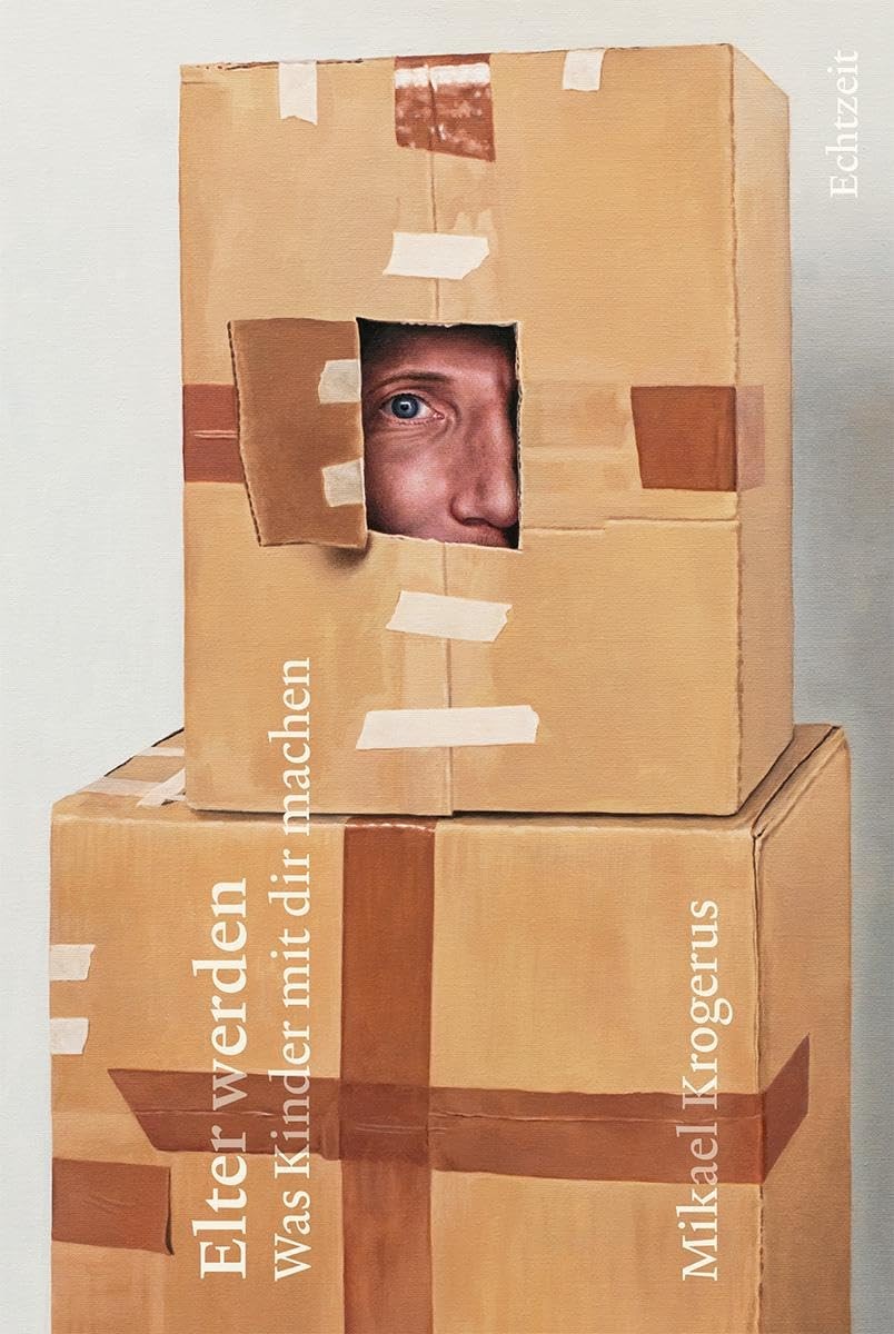 Mikael Krogerus Elter werden: Was Kinder mit dir machen (Hardback) (UK IMPORT)