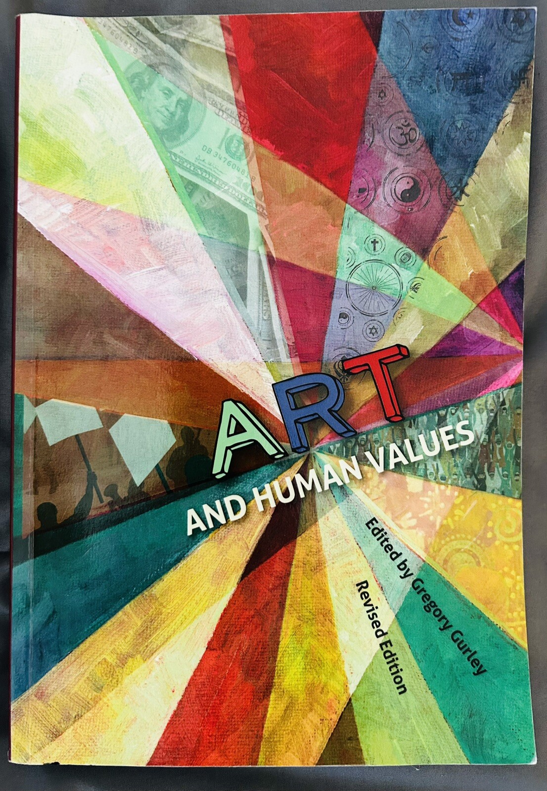 Art and Human Values Revised Ed. Gregory Gurley University Of Oregon