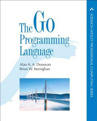 The Go Programming Language (Addison-Wesley Professional Compu – VERY GOOD