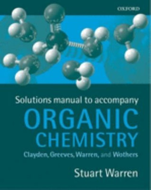 Solutions Manual for Organic Chemistry Paperback Stuart Warren