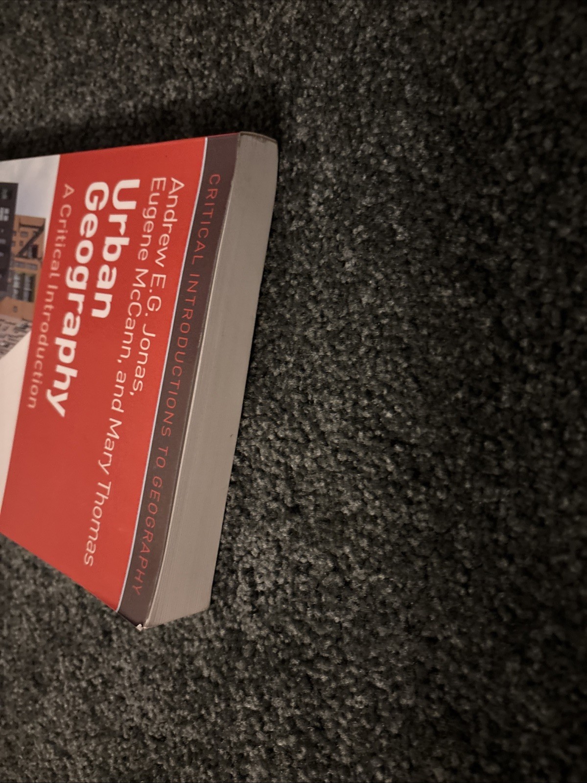 Critical Introductions to Geography Ser.: Urban Geography : A Critical…