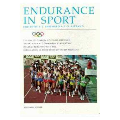 Endurance in Sport (The Encyclopaedia of Sports Medicine)