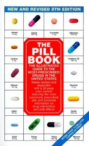 The Pill Book : The Illustrated Guide to the Most-Prescribed Drugs in the – GOOD