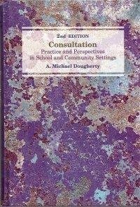 Consultation: Practice and Perspectives in School and Community Settings