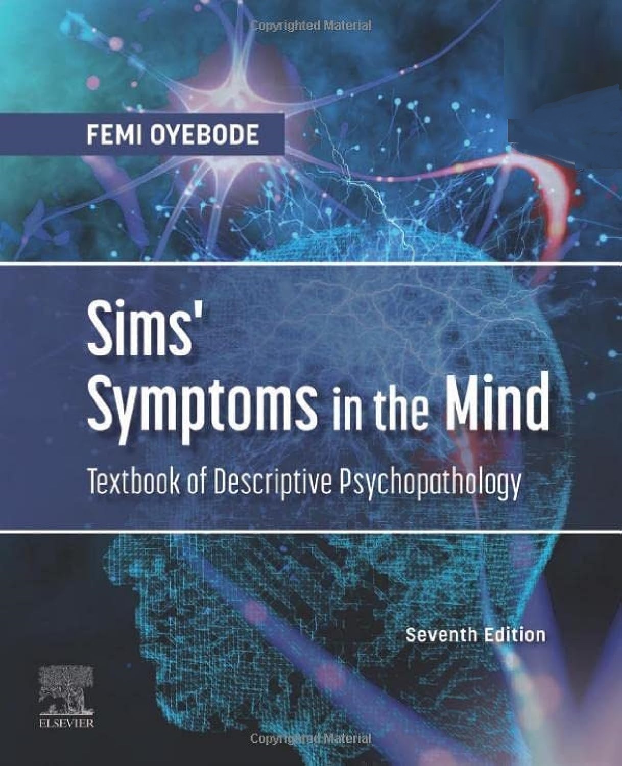 Sims’ Symptoms in the Mind: Textbook of Descriptive Psychopathology: 7th Edition