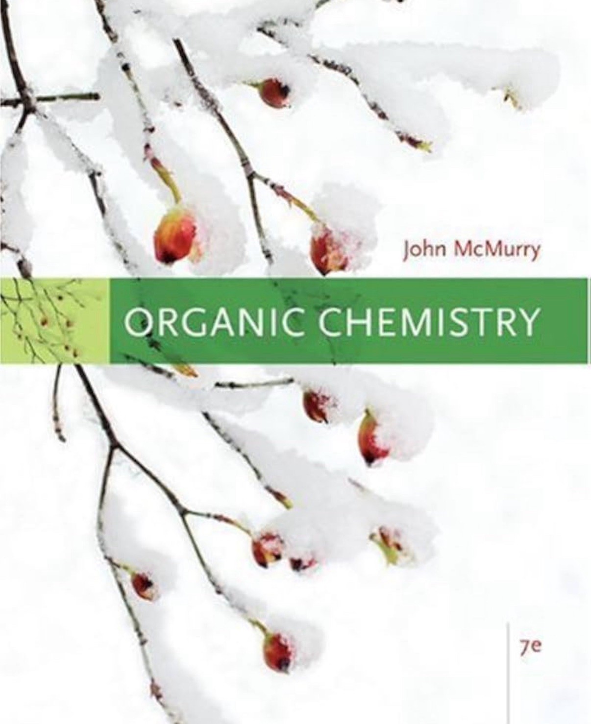 Organic Chemistry by John McMurry (7th edition, Hardcover)