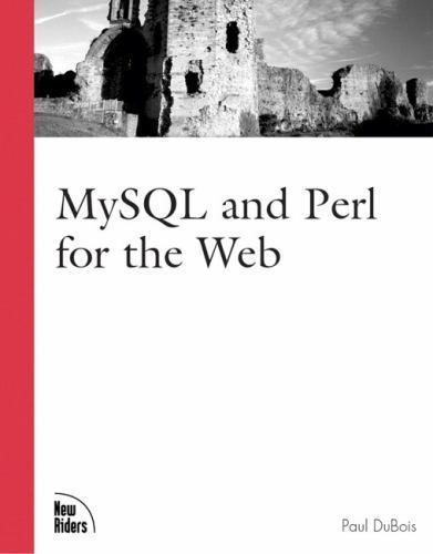 Mysql and Perl for the Web, Dubois, Paul, 9780735710542