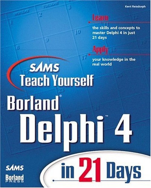 Delphi 4 in 21 Days Paperback Kent, Calvert, Charlie Reisdorph