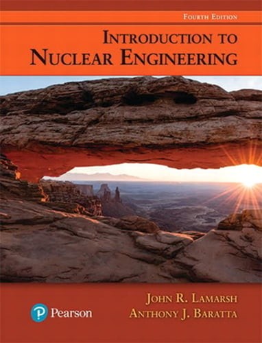 Introduction to Nuclear Engineering by John Lamarsh: Used