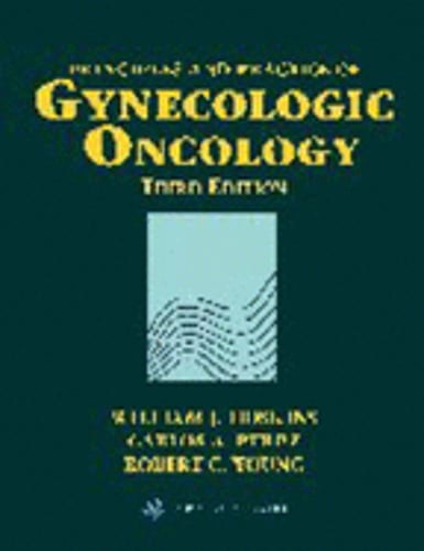 Principles and Practice of Gynecologic Oncology by MD Hoskins, William J: Used