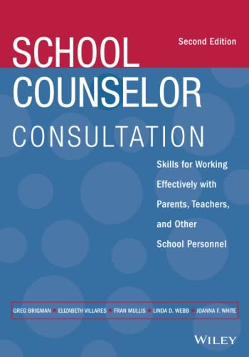 School Counselor Consultation: Skil…, White, JoAnna F