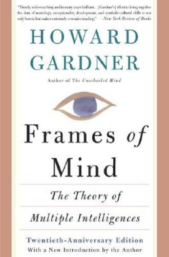 Frames Of Mind: The Theory Of Multiple Intelligences – Paperback – GOOD