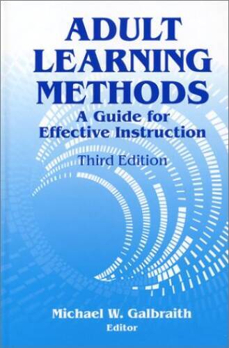 Adult Learning Methods: A Guide for Effective Instruction, 3rd Ed. – VERY GOOD