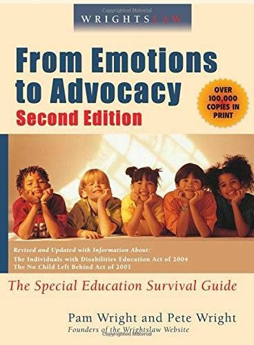Wrightslaw: From Emotions to Advocacy: The Special Education Su – VERY GOOD