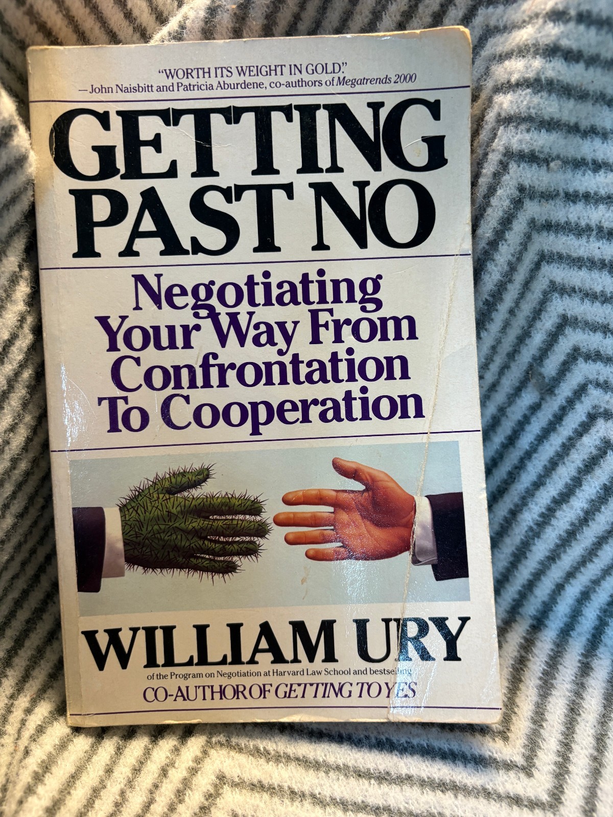 Getting Past No Negotiating Your Way from Confrontation to Cooperation by Ury