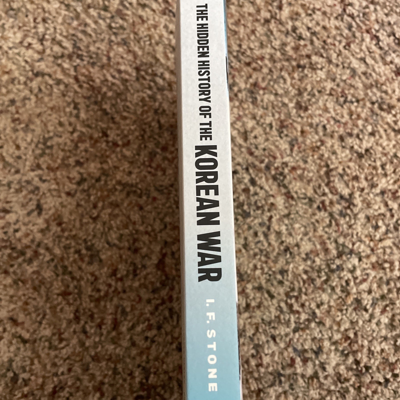 Hidden History of the Korean War : New Edition by I. F. Stone (2023, Trade…