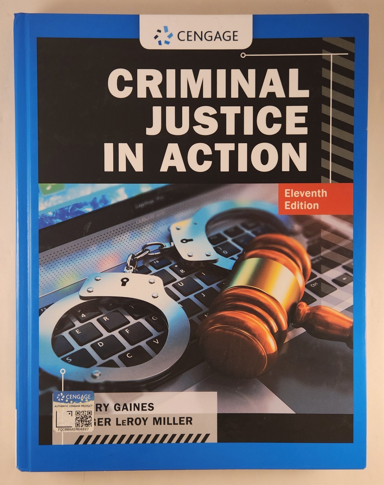 Criminal Justice in Action by Larry Gaines & Roger Miller 11th Eleventh Edition