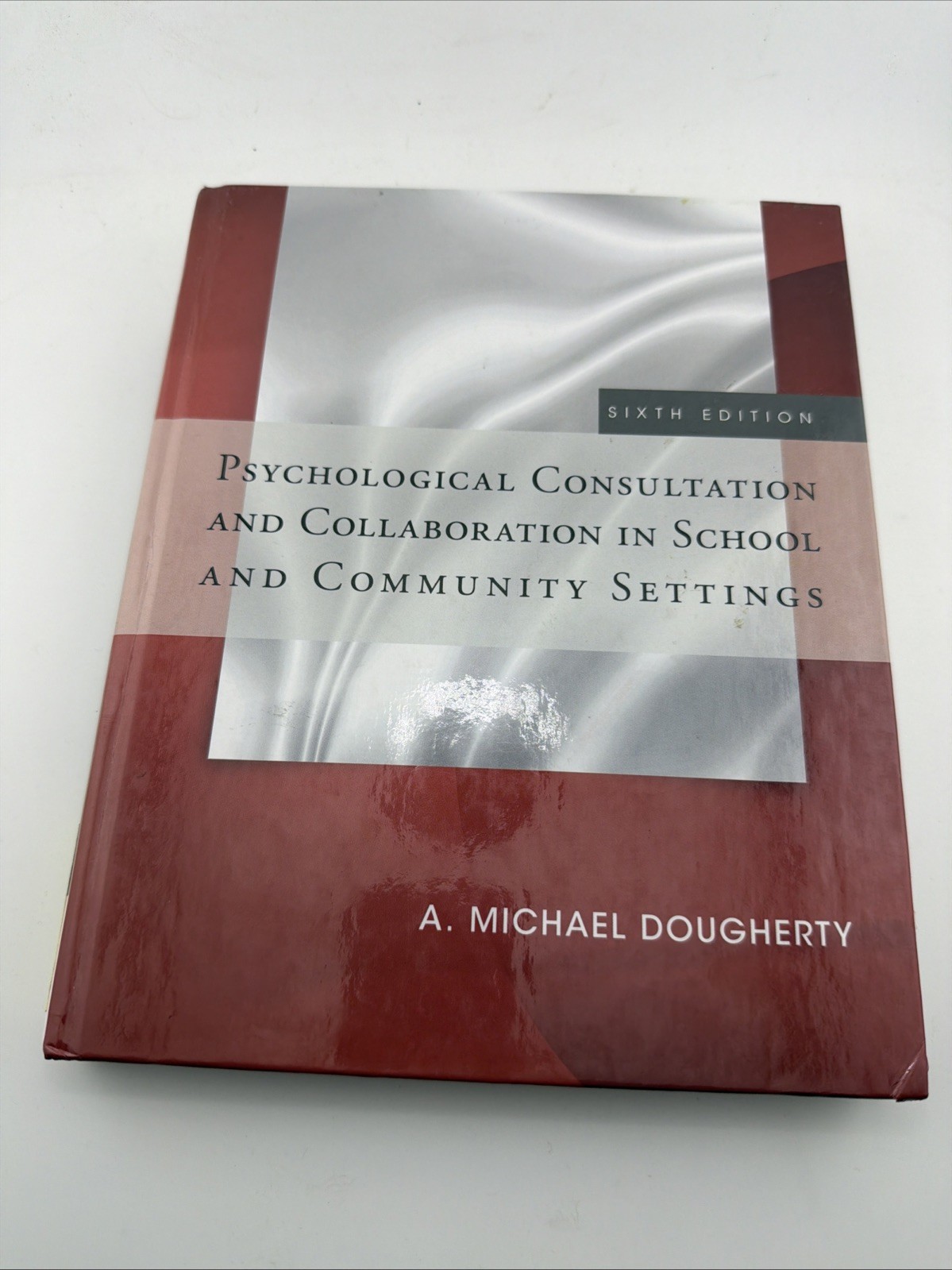 Psychological Consultation and Collaboration in School and Community Settings by