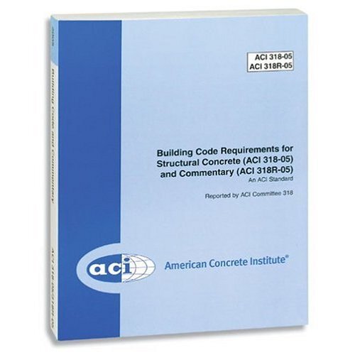 Building Code Requirements for Structural Concrete by ACI Committee 318