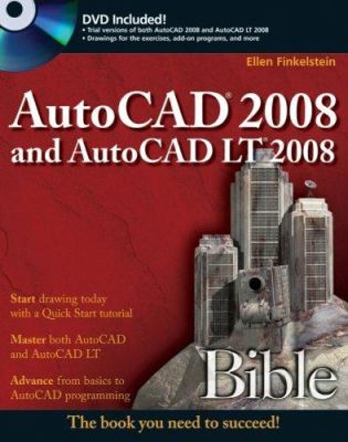 AutoCAD 2008 and AutoCAD LT 2008 Bible Paperback Ellen Finkelstei