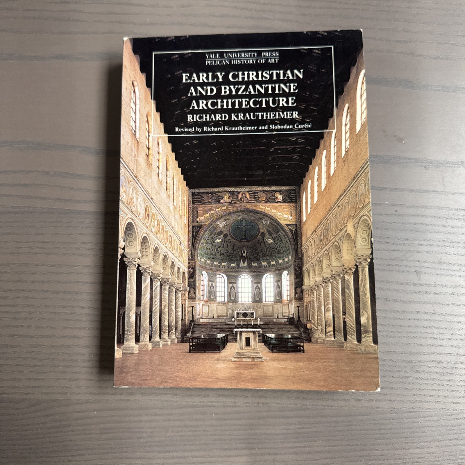Early Christian and Byzantine Architecture by Richard Krautheimer
