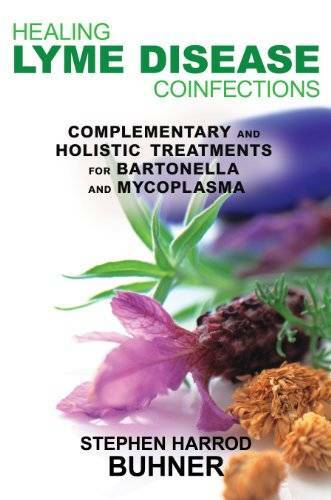 Healing Lyme Disease Coinfections: Complementary and Holistic Treatm – VERY GOOD