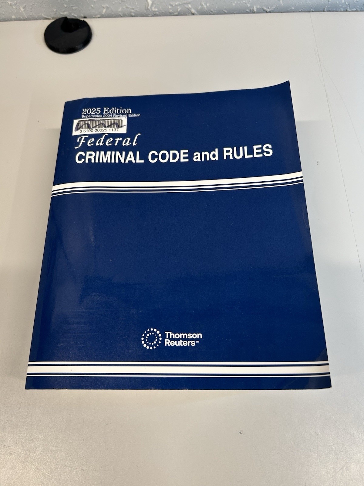 Federal Criminal Code and Rules 2025 Edition Thomson Reuters