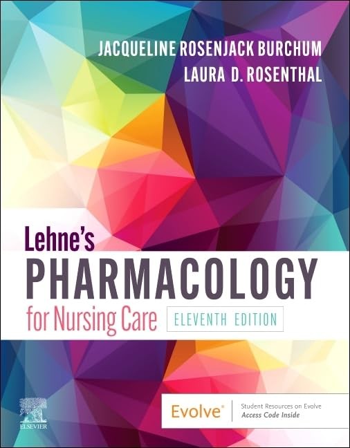 Lehne’s Pharmacology for Nursing Care – paperback Burchum DNSc FNP-BC CNE, J…