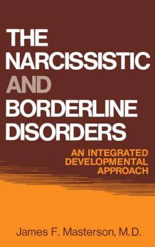 The Narcissistic and Borderline Disorders: An Integrated Developmental A – GOOD