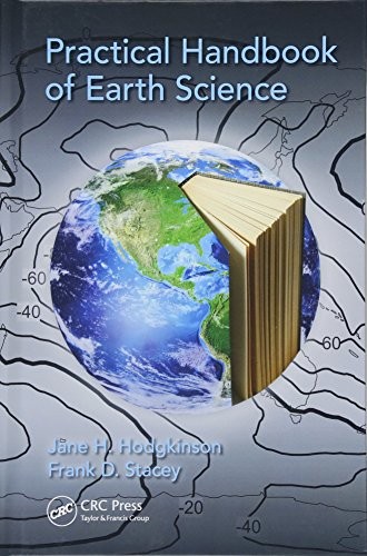 PRACTICAL HANDBOOK OF EARTH SCIENCE By Jane H. Hodgkinson & Frank D. Stacey